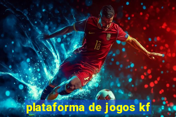 plataforma de jogos kf